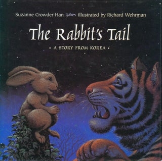 Item #33816 The Rabbit's Tail - a Story from Korea. Suzanne Crowder Han