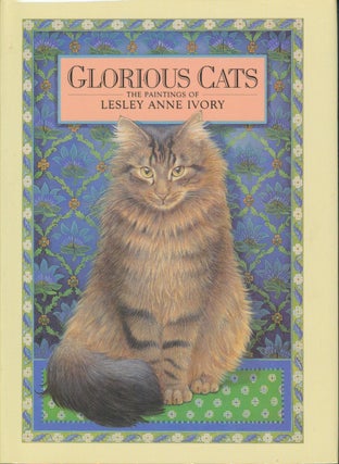 Item #33860 Glorious Cats. Lesley Anne Ivory