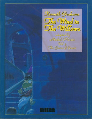 Item #33949 The Wind in the Willows Vol. 3 the Gates of Dawn. Kenneth Grahame, adapted from