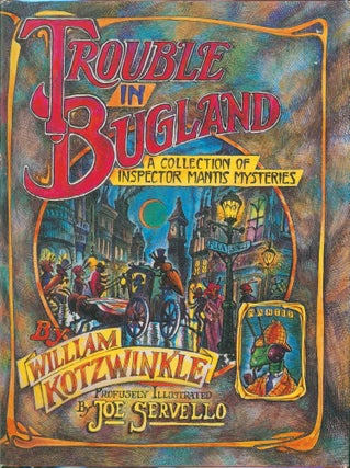 Item #33978 Trouble in Bugland. William Koztwinkle