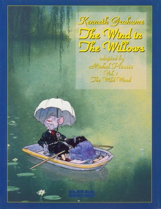 Item #34074 The Wind in the Willows Vol. 1 The Wild Wood. Kenneth Grahame, adapted from