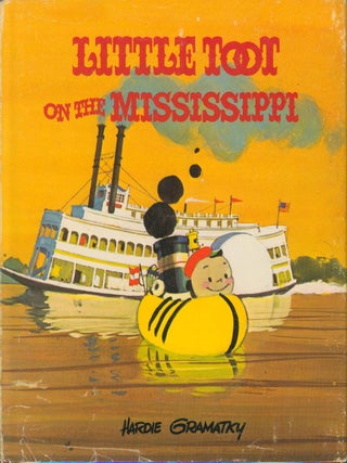 Little Toot on the Mississippi. Hardie Gramatky.