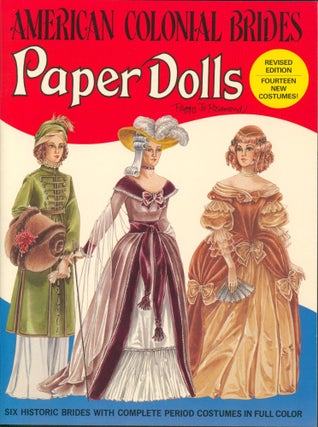 Item #34127 American Colonial Brides Paper Dolls. Peggy Jo Rosamond