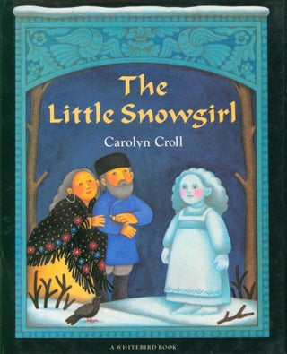 Item #34252 The Little Snowgirl (signed). Carolyn Croll