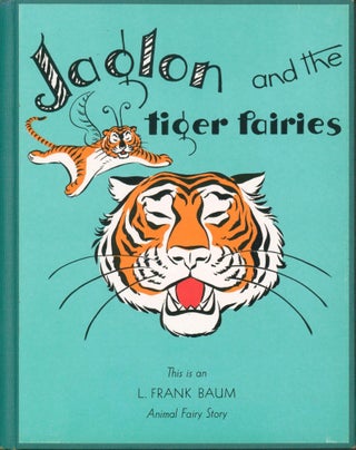Item #34290 Jaglon and the Tiger Fairies. L. Frank Baum