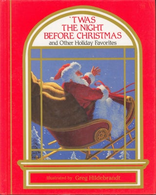 Item #3430 'Twas the Night Before Christmas and Other Holiday Favorites. Greg Hildebrandt, ill. by