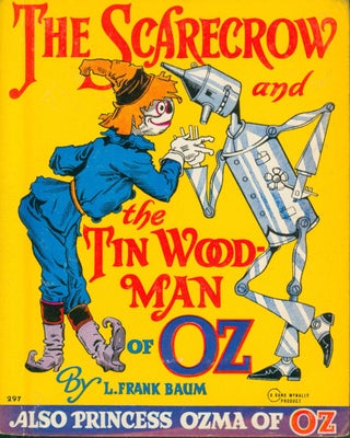 Item #34412 The Scarecrow of Oz and the Tin Woodman of Oz. L. Frank Baum