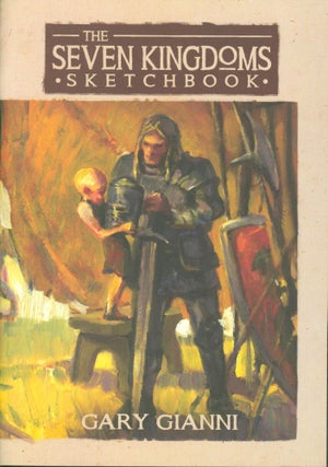 Item #34418 The Seven Kingdoms Sketchbook (signed). Gary Gianni