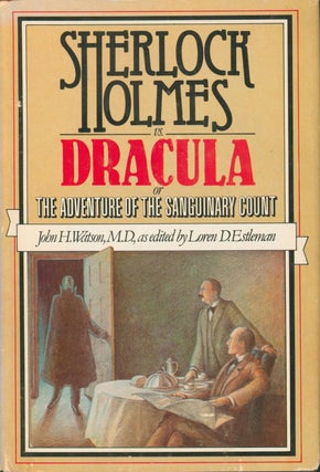 Item #34443 Sherlock Holmes vs. Dracula or The Adventure of the Sanguinary Count. Loren D. Estleman