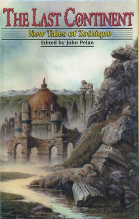 Item #34454 The Last Continent - New Tales of Zotique. John Pelan