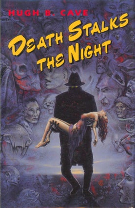 Item #34512 Death Stalks the Night. Hugh B. Cave