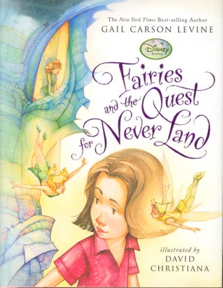 Item #34594 Fairies and the Quest for Never Land. Gail Carson Levine