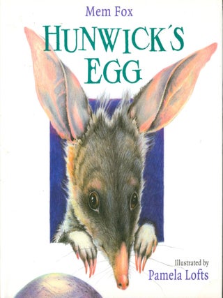 Hunwick's Egg. Mem Fox.