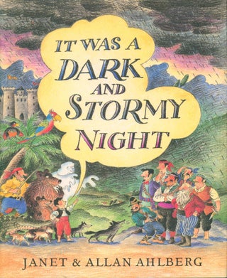 Item #34718 It Was a Dark and Stormy Night. Janet Ahlberg, Allan