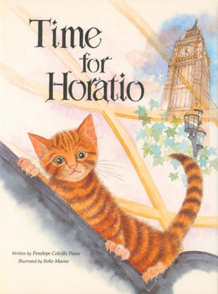 Item #34721 Time for Horatio. Penelope Coville Paine