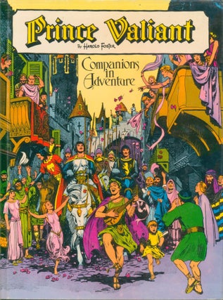 Item #34732 Prince Valiant - Companions in Adventure Vol. 2. Harold Foster