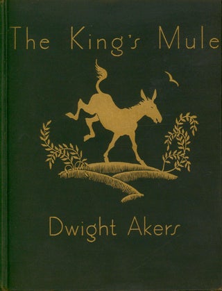 Item #34807 The King's Mule. Dwight Akers, artist I G. Illingsworth