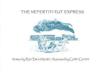 Item #34810 Nefertiti-Tut Express (signed). Ray Bradbury
