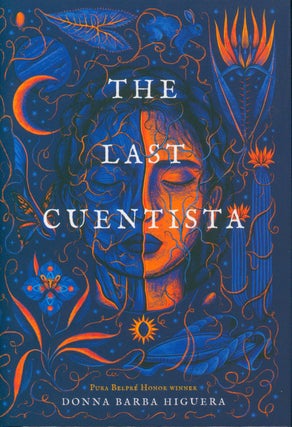 Item #34887 The Last Cuentista. Donna Barbra Higuera
