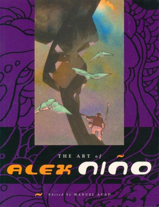 Item #34905 The Art of Alex Nino. Manuel Auad