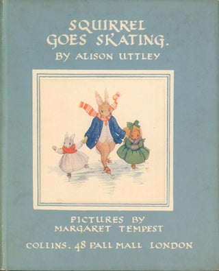 Item #34927 Squirrel Goes Skating. Alison Uttley