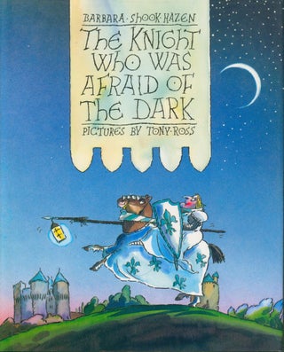 Item #34951 The Knight Who Was Afraid of the Dark. Barbara Shook Hazen