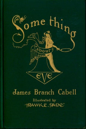 Item #34986 Something About Eve. James Branch Cabell, artist Frank Pape