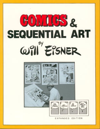 Item #35004 Comics and Sequential Art (inscribed). Will Eisner