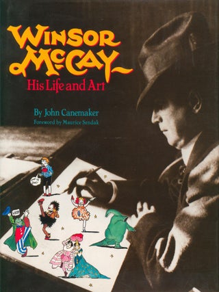 Winsor McCay, His Life and Art. John Canemaker.
