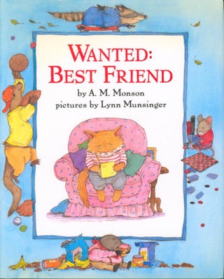 Item #35018 Wanted: Best Friend. A. M. Monson