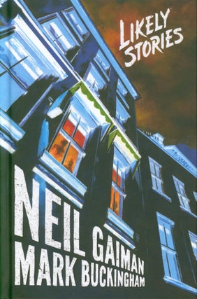 Item #35096 Likely Stories. Neil Gaiman