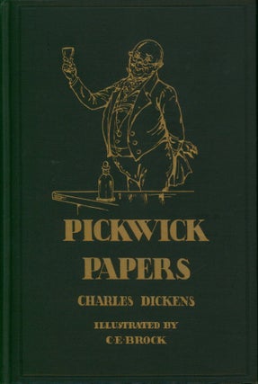 Item #35116 The Posthumous Papers of The Pickwick Club. charles Dickens, artist C E. Brock