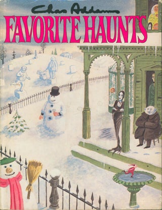 Item #35159 Favorite Haunts. Charles Addams