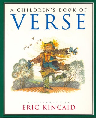 Item #35178 A Children's Book of Verse. Eric Kinkaid, ill