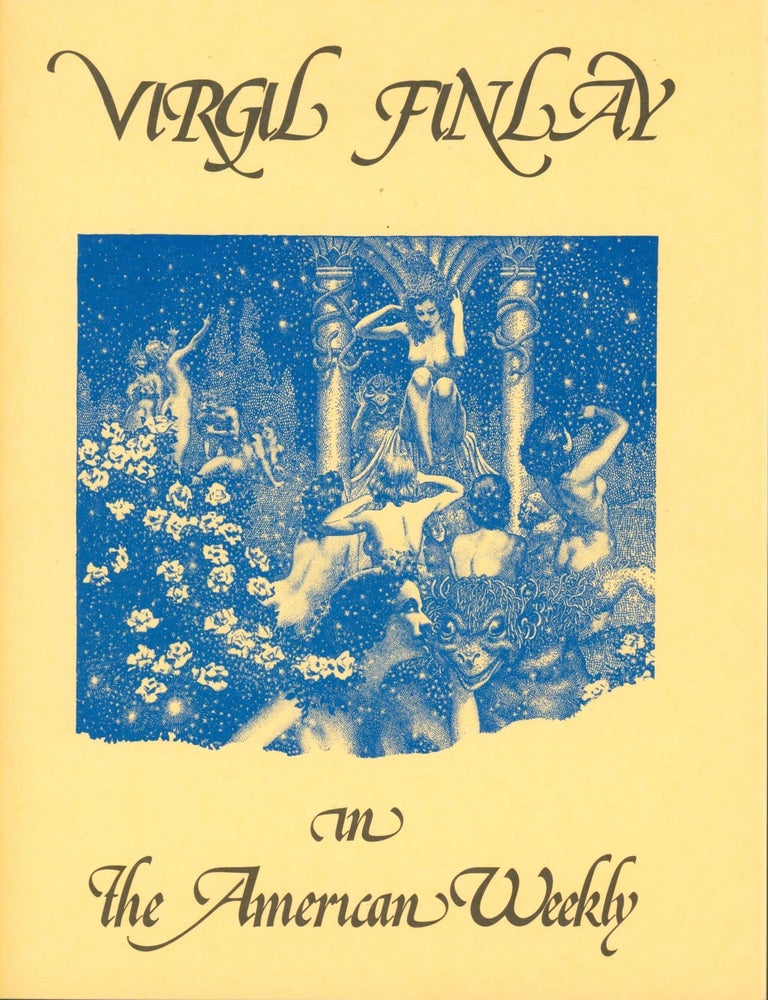 Item #35670 Virgil Finlay in The American Weekly. Beverly C. Finlay, intro.