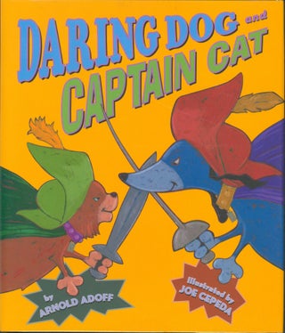 Item #3650 Daring Dog and Captain Cat. Arnold Adoff