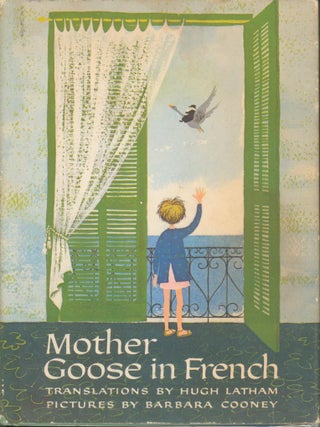 Mother Goose in French. Hugh Latham, Barbara Cooney.