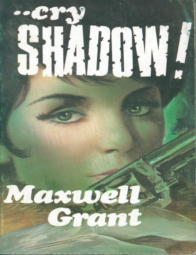 Item #36901 Cry Shadow! Maxwell Grant.