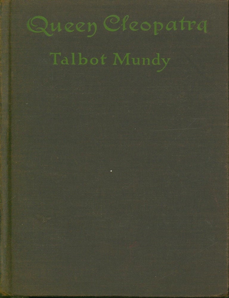 Item #37138 Queen Cleopatra. Talbot Mundy.