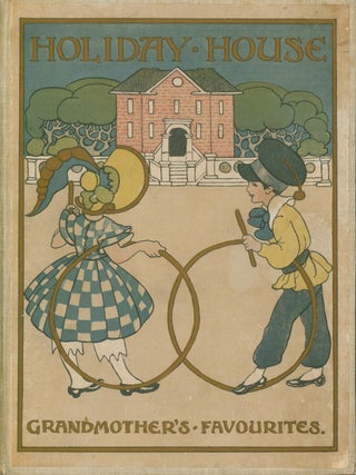 Holiday House -- Grandmother's Favorites. Catherine Sinclair, Olive.