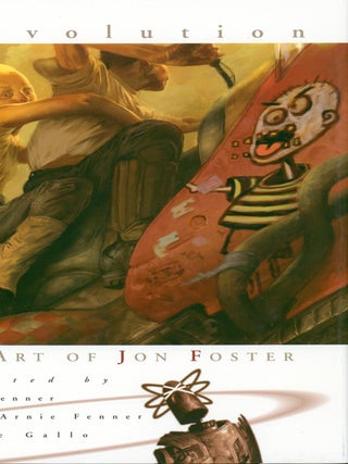 Item #37678 r/evolution: The Art of Jon Foster (signed, limited). Arnie and Cathy Fenner