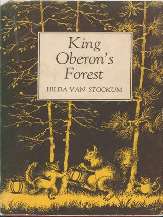 Item #37768 King Oberon's Forest. Hilda van Stockum