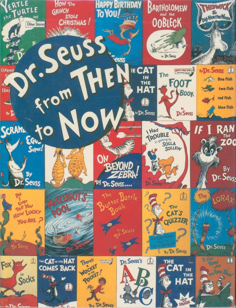 Item #37809 Dr. Seuss from Then to Now. Stephen L. Brezzo, intro.