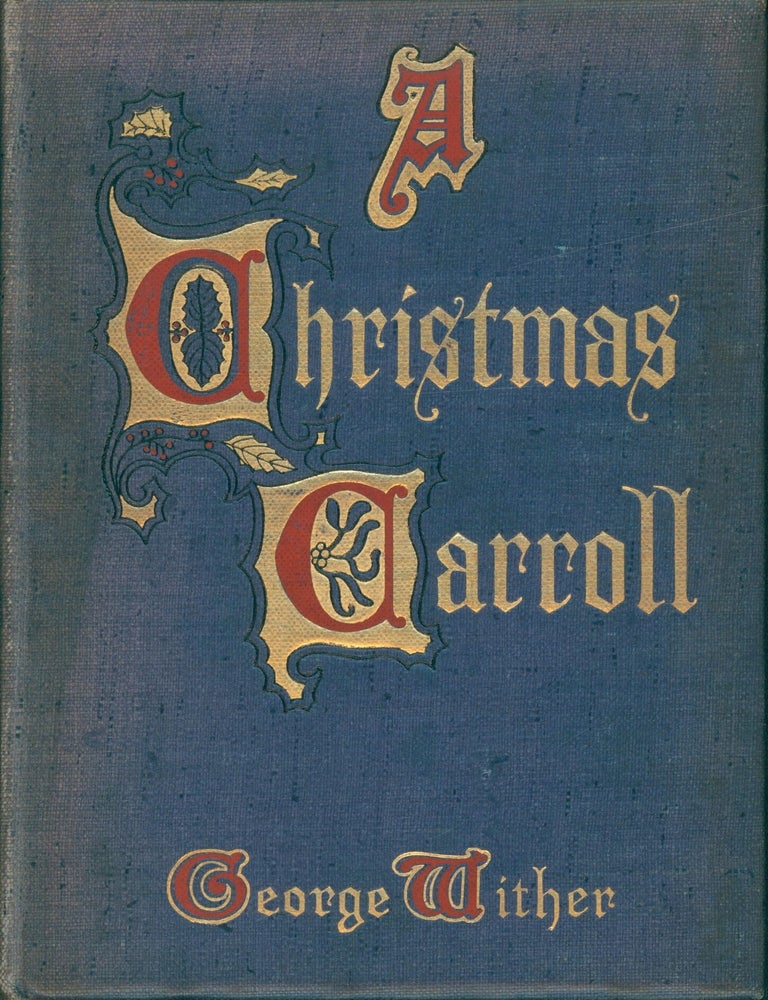 Item #37812 A Christmas Carroll. George Wither.
