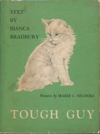 Item #37816 Tough Guy. Bianca Bradbury