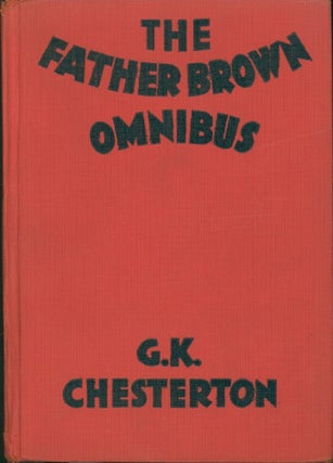 Item #37965 The Father Brown Omnibus. G. K Chesterton