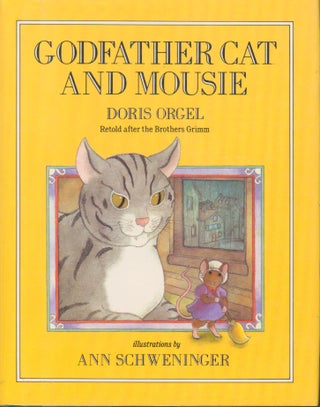 Item #4220 Godfather Cat and Mousie. Doris Orgel, retold from Grimm