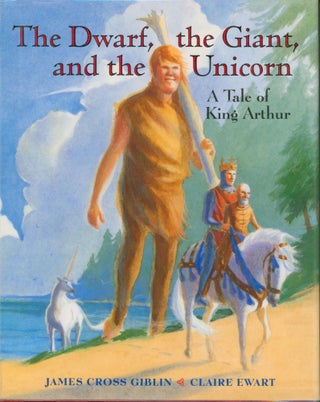 Item #4471 The Dwarf, the Giant and the Unicorn. James Cross Giblin