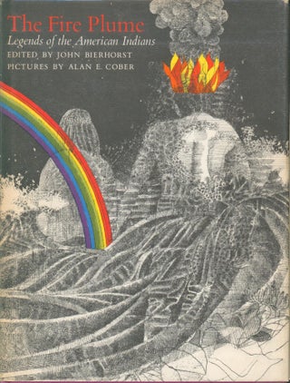 Item #4486 The Fire Plume Legends of the American Indians. John Bierhorst