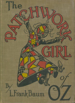 Item #7712 The Patchwork Girl of Oz. L. Frank Baum